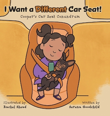 I Want a Different Car Seat!: Cooper's Car Seat Conundrum