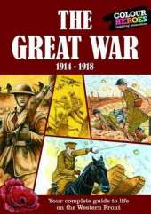 Great War: A Heroes History of