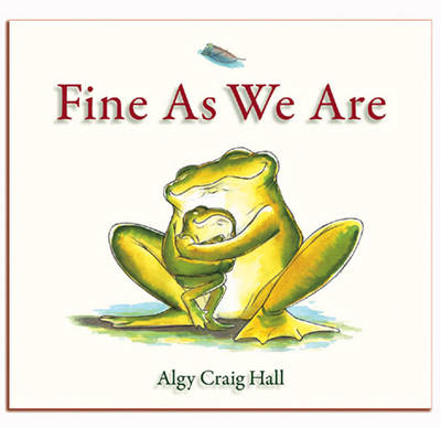 Fine as We are