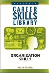 Career Skills Library: Organization Skills