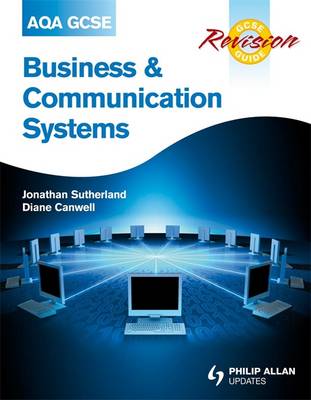 AQA GCSE Business and Communication Systems Revision Guide