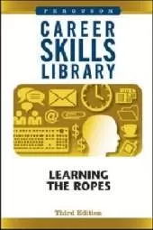 Career Skills Library: Learning the Ropes