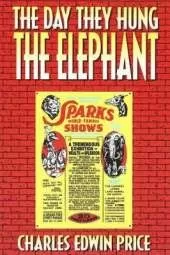 The Day They Hung the Elephant
