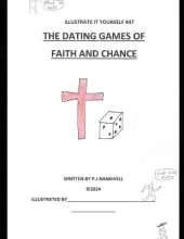 The Dating Games of Faith and Chance