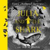 Julia and the Shark: An enthralling, uplifting adventure story, the perfect gift for readers of 9 upwards