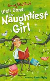 The Naughtiest Girl: Well Done, The Naughtiest Girl: Book 8