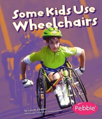 Understanding Differences Some Kids Use Wheelchairs