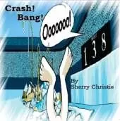 Crash Bang "Ooooo"