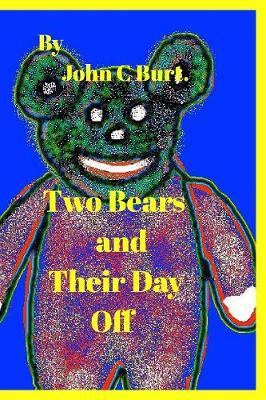 Two Bears and Their Day Off.
