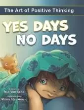 Yes Days, No Days: The Art of Positive Thinking