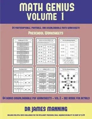 Preschool Worksheets (Math Genius Vol 1): This Book Is Designed for Preschool Teachers to Challenge More Able Preschool Students: Fully Copyable, Printable, and Downloadable