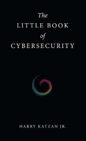 The Little Book of Cybersecurity