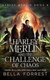 Harley Merlin 8: Harley Merlin and the Challenge of Chaos
