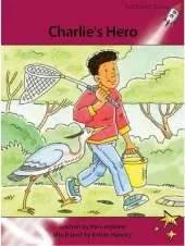 Red Rocket Readers: Advanced Fluency 3 Fiction Set A: Charlie's Hero (Reading Level 27/F&P Level Q)