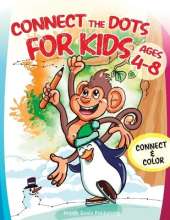 Connect the Dots for Kids ages 4-8: Connect and Color over 130 puzzles! Let's start playing with 1-10 dots pictures and gradually increase up to 1-65 focusing on developing sequencing and eye-hand coordination!