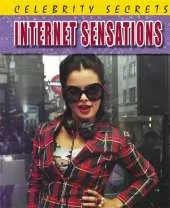 Celebrity Secrets: Internet Sensations