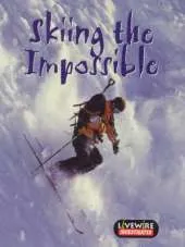 Livewire Investigates Skiing the Impossible
