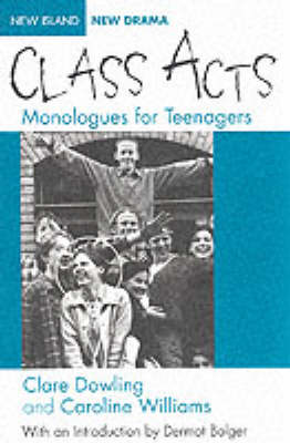 Class Acts: Monologues for Teenagers