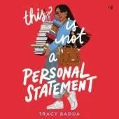 This is Not a Personal Statement