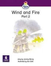 Story Street Emergent Stage Step 5: Wind and Fire Part 2 Large Book Format