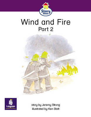 Story Street Emergent Stage Step 5: Wind and Fire Part 2 Large Book Format