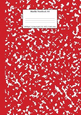Marble Notebook A4: Red Marble College Ruled Journal