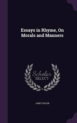 Essays in Rhyme, on Morals and Manners