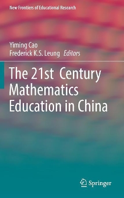 The 21st Century Mathematics Education in China