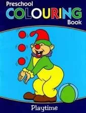 Preschool Colouring Book: Playtime