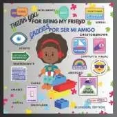 Thank You For Being My Friend (English and Spanish Edition)