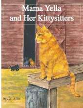 Mama Yella and Her Kittysitters: Mama Yella