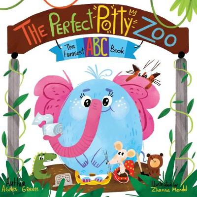 The Perfect Potty Zoo: The Funniest ABC Book