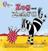 Zog and Zebra: Band 03/Yellow
