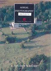 Aerial Photography: A Teacher's Guide