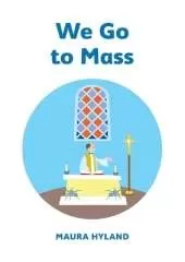 We Go to Mass