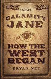 Calamity Jane: How the West Began
