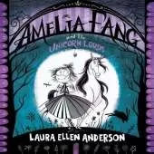 Amelia Fang and the Unicorn Lords