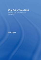 Why Fairy Tales Stick: The Evolution and Relevance of a Genre