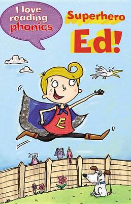 Superhero Ed!
