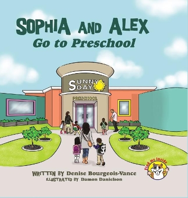 Sophia and Alex Go to Preschool