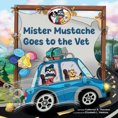 Mister Mustache Goes To The Vet
