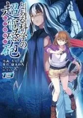 A Certain Scientific Railgun Vol. 13