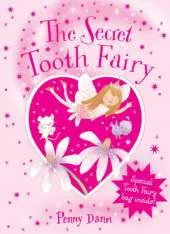 The Secret Fairy: The Secret Tooth Fairy