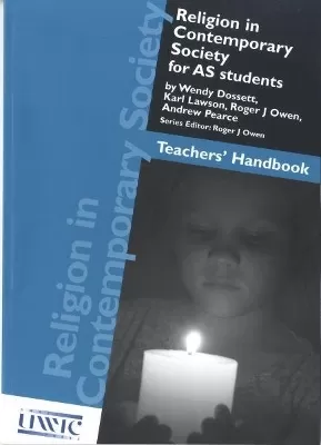 Religion in Contemporary Society for AS Students - Teachers' Handbook