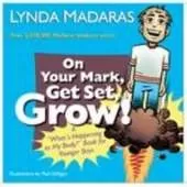 On Your Mark, Get Set, Grow!: A "What's Happening to My Body?" Book for Younger Boys