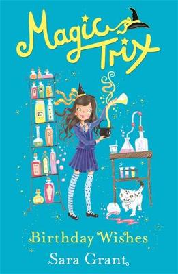 Magic Trix: Birthday Wishes: Book 3
