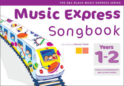 Music Express Years 1-2 - Songbook: All the Songs from Music Express: Year 1-2