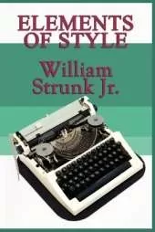 Elements of Style: A Classic Guide to Clear English Writing