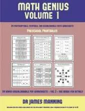Preschool Printables (Math Genius Vol 1): This Book Is Designed for Preschool Teachers to Challenge More Able Preschool Students: Fully Copyable, Printable, and Downloadable