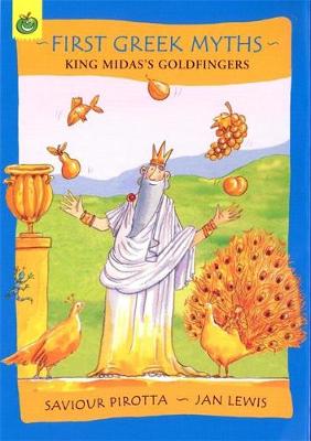 First Greek Myths: King Midas's Goldfingers